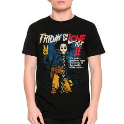 Friday I’m In Love Part Ii Horror Style Unisex T-Shirt