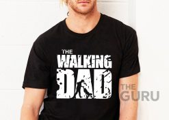 Funny The Walking Dad Father’s Day Unisex T-Shirt