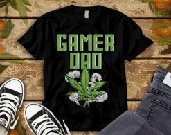 Gamer Dad Weed Leaf Fathers Day Unisex Adult T-Shirt