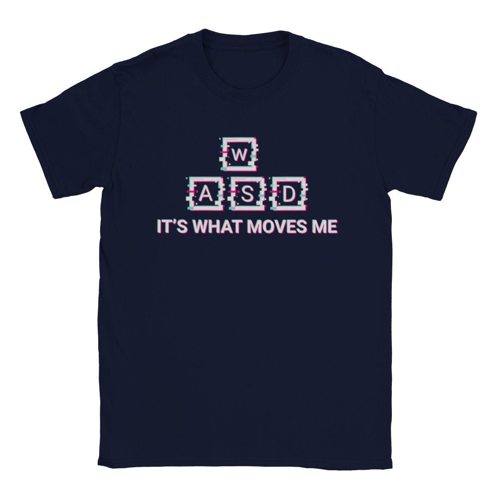 Gamer Wasd Nerd It’s What Move Me Love Gaming Father’s Day Unisex T-Shirt