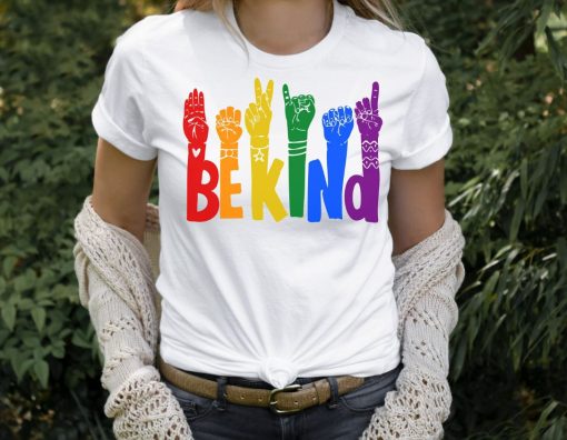 Gay Pride Be Kind Rainbow Shirt