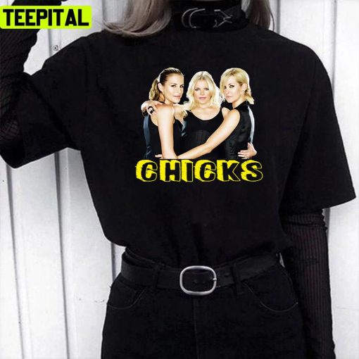 Girls Group The Chicks Band Dixie Chicks Unisex T-Shirt