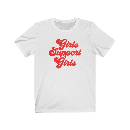 Girls Support Girls Unisex T-Shirt