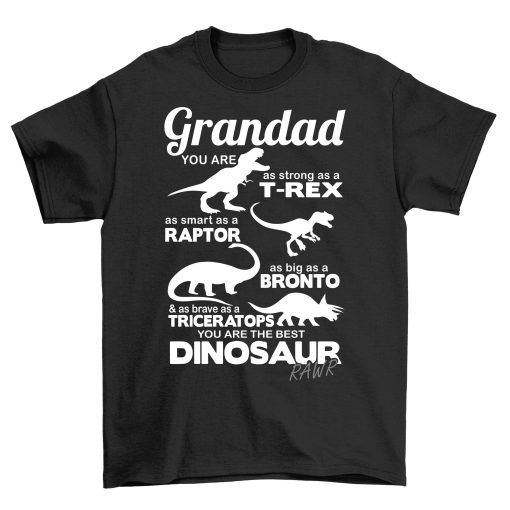 Grandad You Are The Best Dinosaur Father’s Day Unisex Shirt