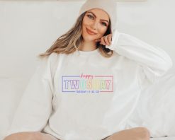 Happy Twosday February 22nd 2-22-2022 Unisex Sweatshirt