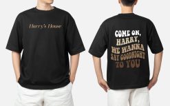 Harry’s House Lyrics Come On Harry We Wanna Say Goodnight To You As It Was Double Sided Unisex T-Shirt