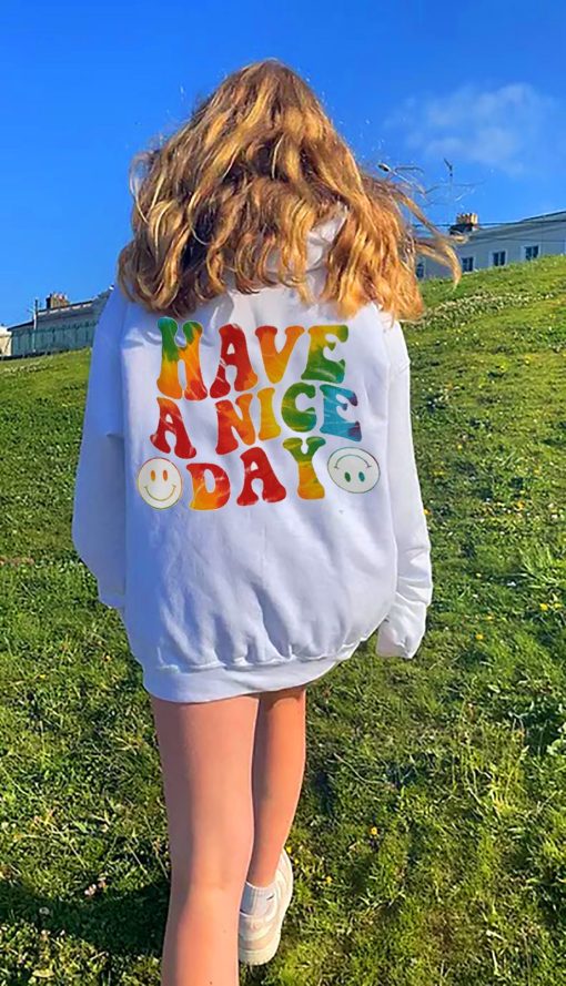 Have A Nice Day Print Loose Rainbow Color Unisex Hoodie