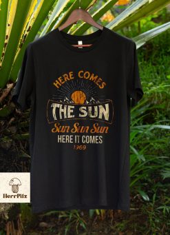 Here Comes The Sun Vintage Art Unisex T-Shirt