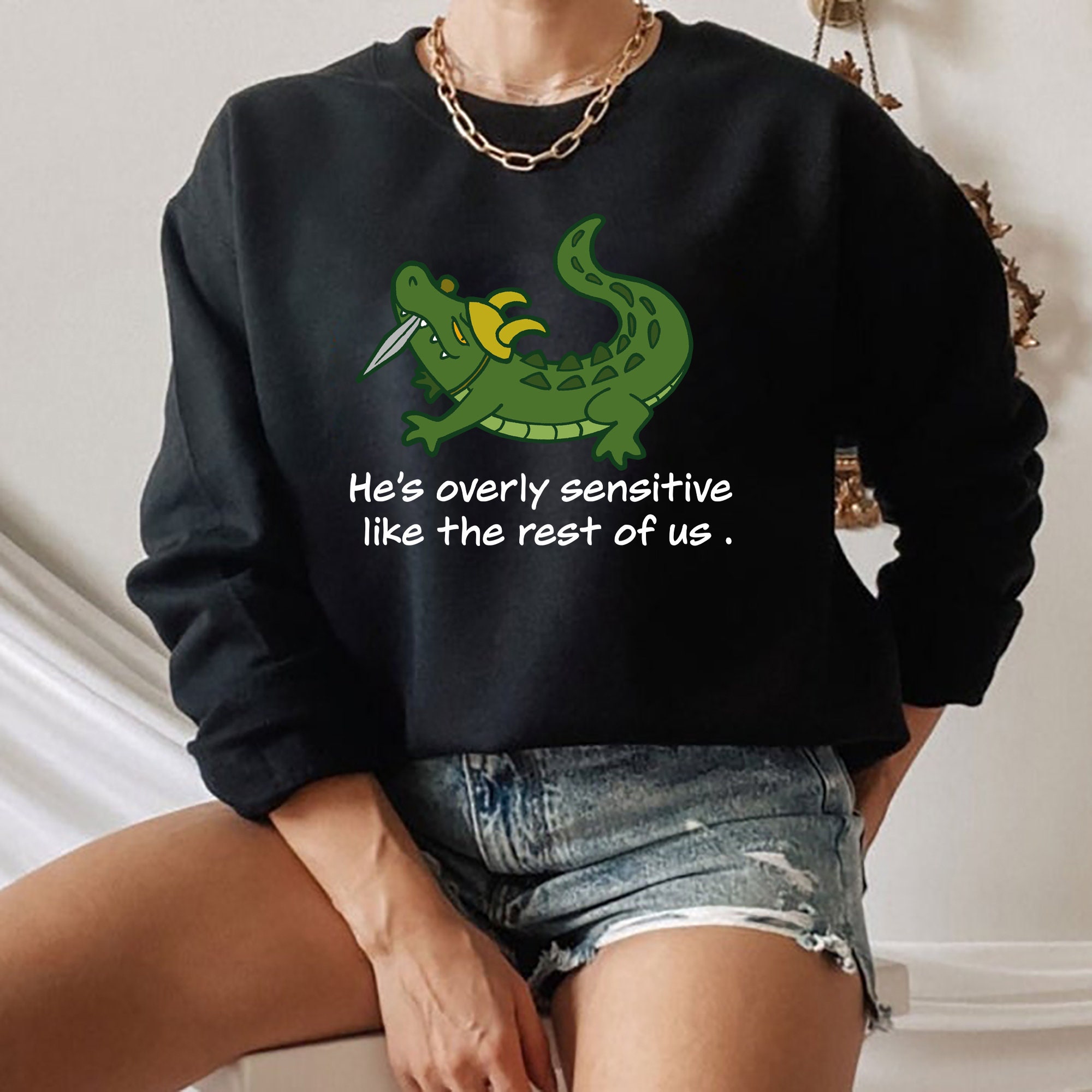 He’s Overly Sensitive Like The Rest Of Us Alligator Loki Unisex Sweatshirt