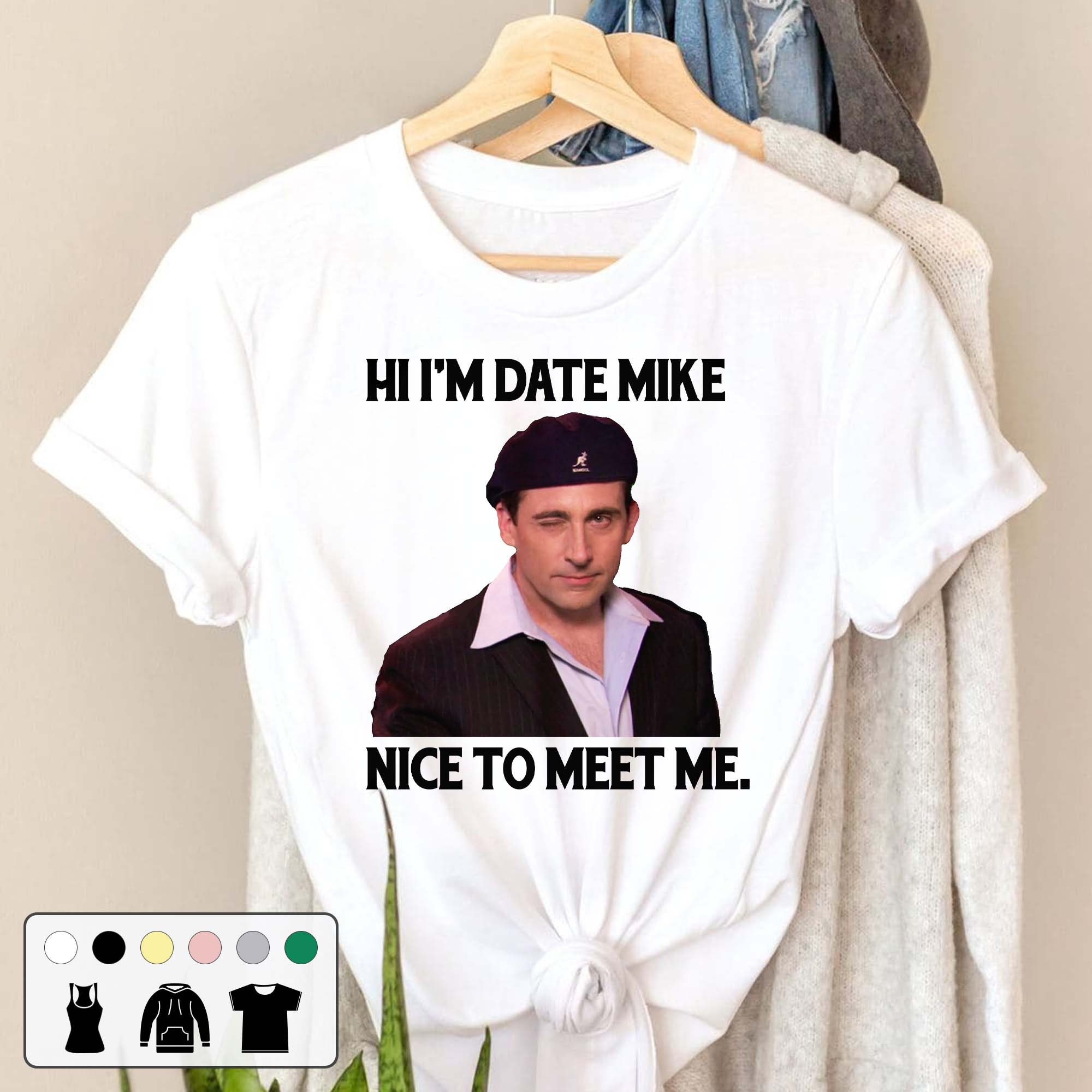 Hi I’m Date Mike Nice To Meet Me Vintage Unisex T-Shirt