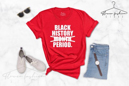 History Month Period Freedom Black Pride Unisex T-Shirt