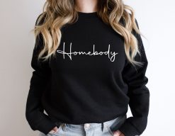 Homebody Classic Design Unisex Sweatshirt