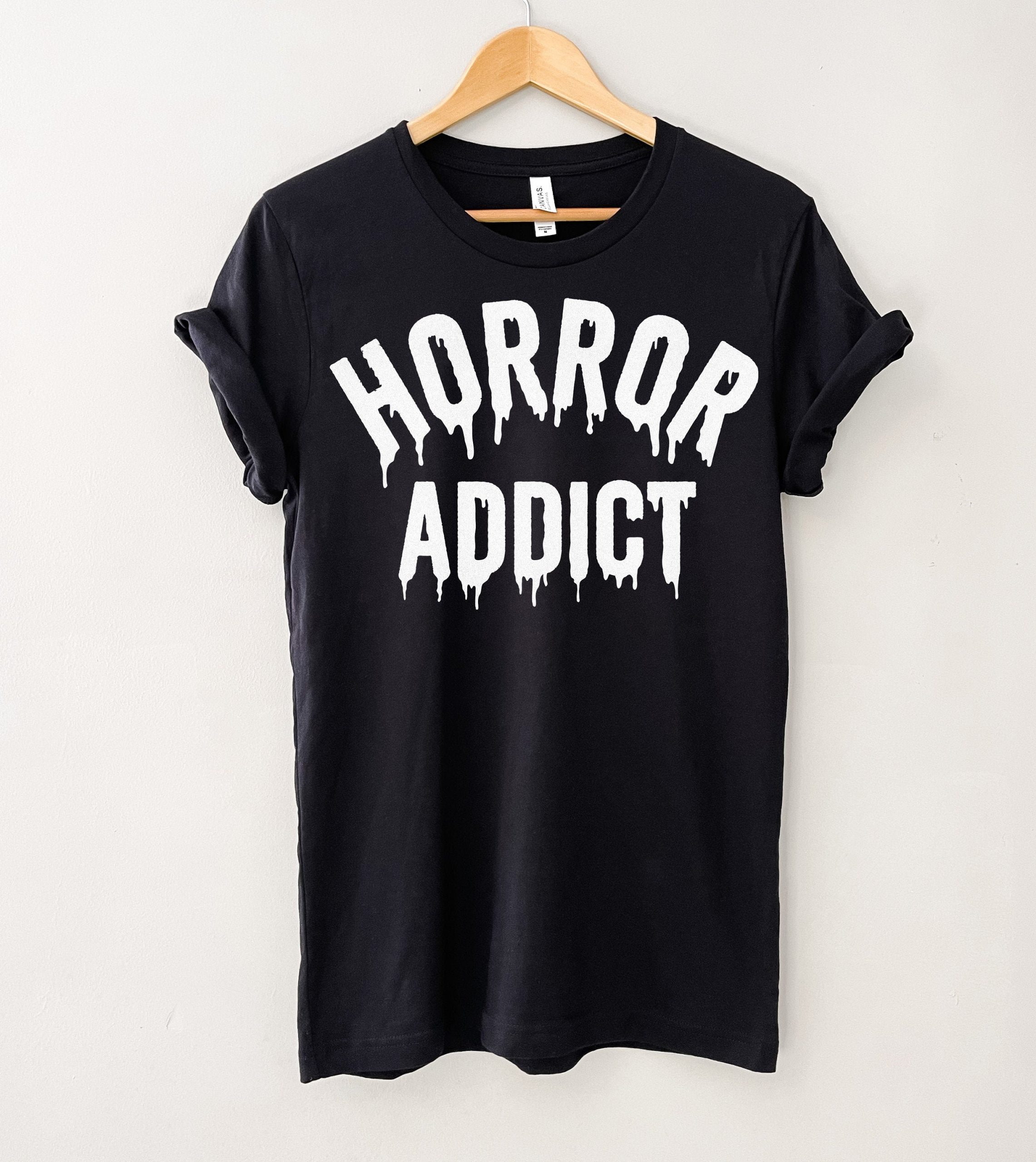 Horror Addict Funny Halloween Movie Fan Gothic Slasher Movie Unisex T-Shirt