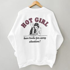 Hot Girls Have Books For Every Situation Girl Ulzzang Unisex Sweatshirt