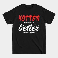 Hotter Than Your Ex Better Than Your Next Crew Stray Kids Unisex T-Shirt