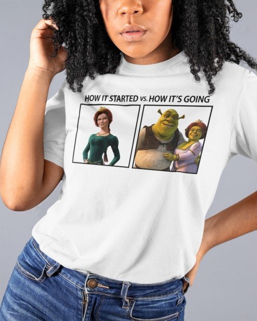 How It Started Vs How It’s Going Fiona And Shrek Unisex T-Shirt