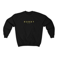 Hubby Est 2022 Vintage Art Unisex Sweatshirt