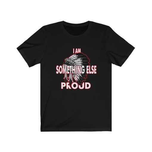 I Am Something Else And Proud Native American Voter 2020 Election Unisex T-Shirt