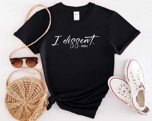 I Dissent Feminist Rbg Unisex T-Shirt