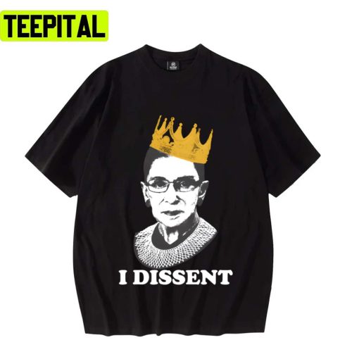 I Dissent Womens Rights Rbg Unisex Sweatshirt