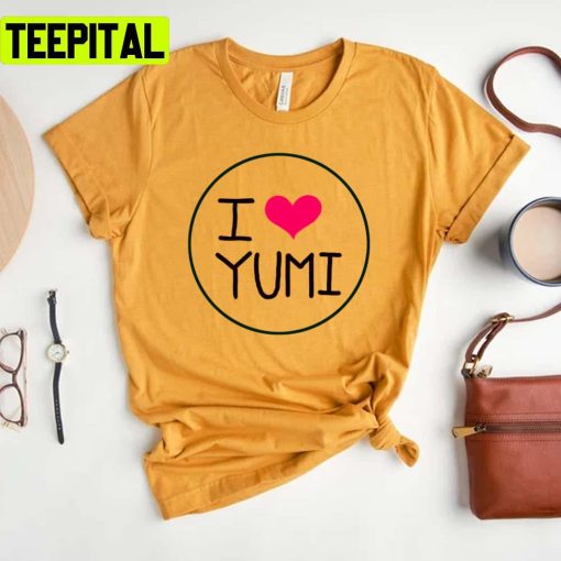 I Love Yumi In Yumis Cells Design Unisex T-Shirt