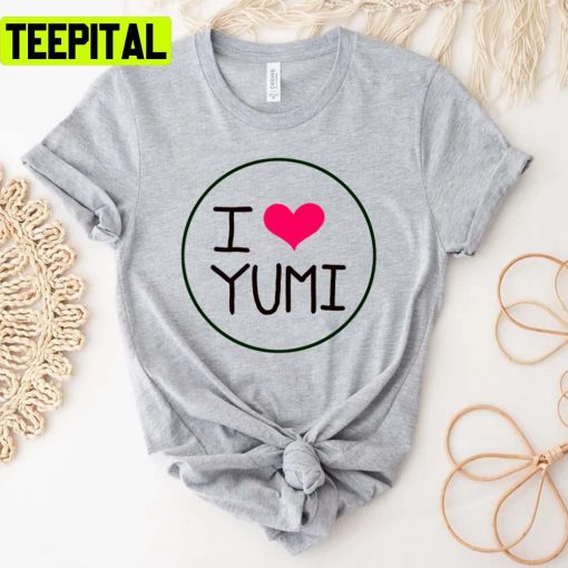 I Love Yumi In Yumis Cells Design Unisex T-Shirt