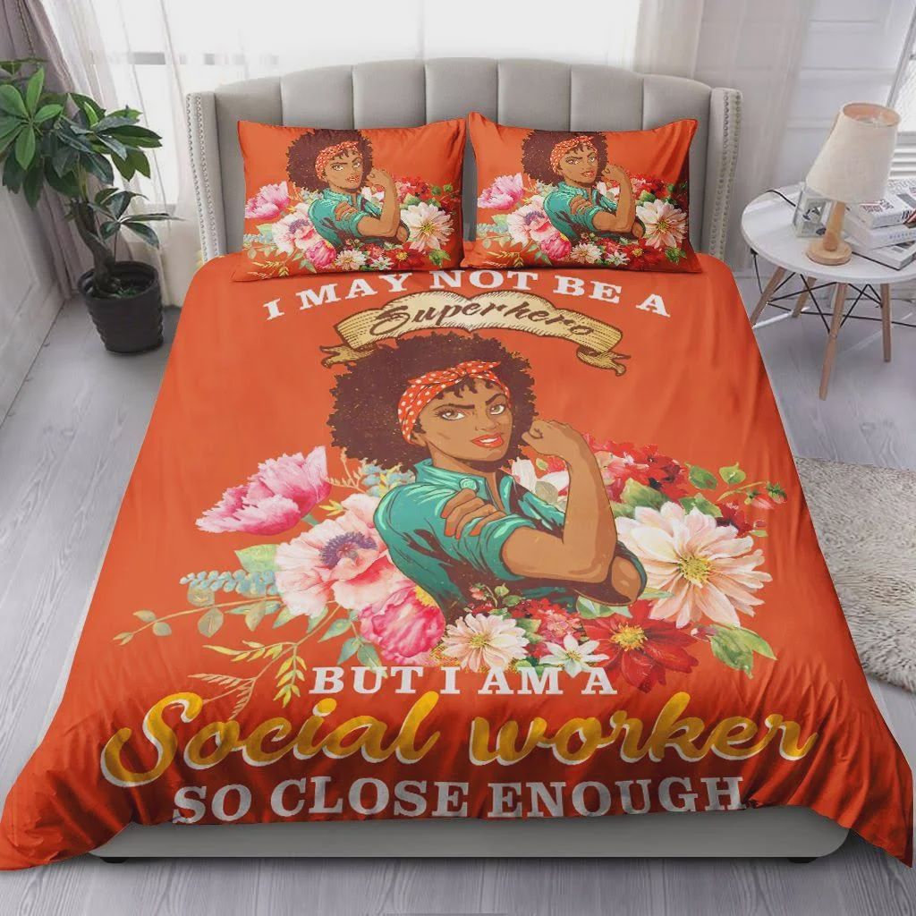 I May Not Be A Superhero But I Am A Social Worker So Close Enough Cotton Bedding Sets
