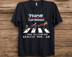 I Need To Figure Out Who I Am Thor Running Thor Love And Thunder Unisex T-Shirt