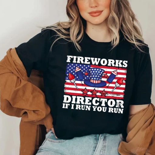 I Run You Run Fireworks Director 4th Of July Red White And Blue Independence Day Unisex T-Shirt