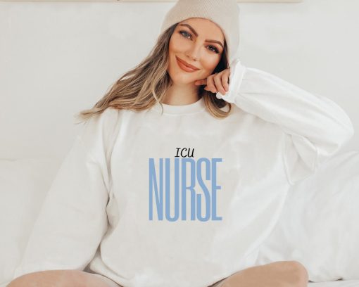 Icu Nurse Intensive Care Unit Nurse Front Line Worker Unisex Sweatshirt