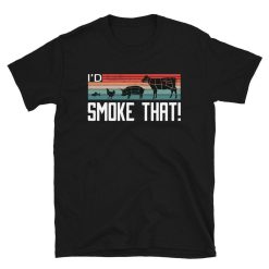 Id Smoke That T-Shirt