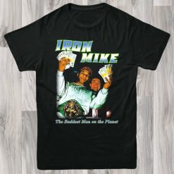 Ieon Mike The Baddest Man On The Planet Vintage Art Unisex T-Shirt