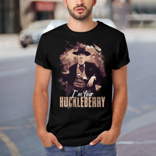 I’m Your Huckleberry Doc Holliday Tombstone Western Cowboy Movie Unisex T-Shirt