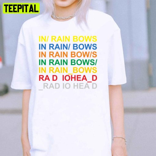 In Rainbows Radioheads Lyrics Rock Band Unisex T-Shirt