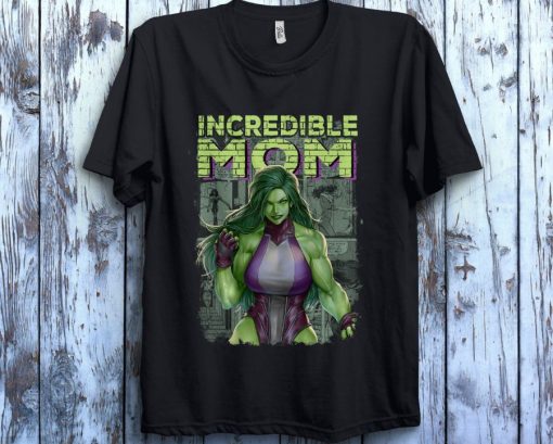 Incredible Mom Marvel The Incredible Hulk She Hulk Unisex T-Shirt