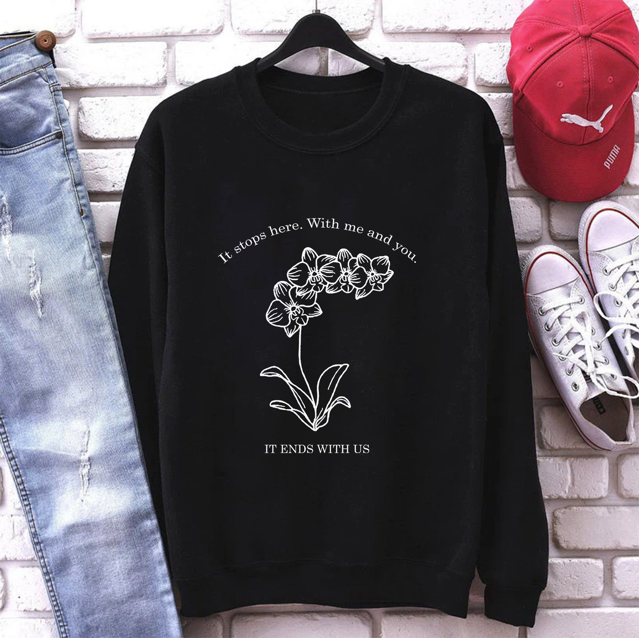 It Stop Here With Me And You It Ends With Us Unisex Sweatshirt