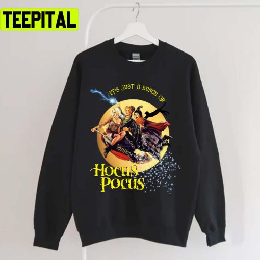 Its Just A Bunch Of Hocus Pocus Unisex T-Shirt