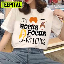 Its Time Witches Hocus Pocus Unisex T-Shirt