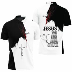 Jesus Is My God King Lord Savior My All Everything Silhouette For Christian 3d Polo Shirt Model A31804 All Over Print Shirt 3d T-shirt