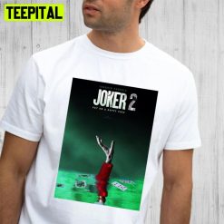 Joker 2 Put On A Happy Face Unisex T-Shirt