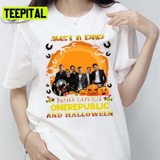 Just A Dad Who Loves Oner And Halloween Onerepublic Band Unisex T-Shirt