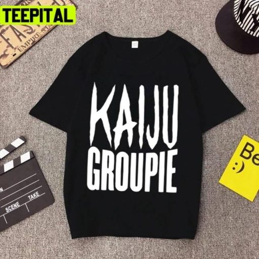 Kaiju Groupie In Pacific Rim Unisex T-Shirt