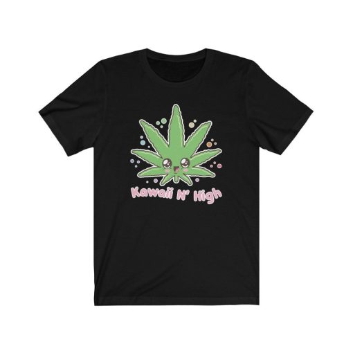 Kawaii And High Weed 420 Smoking Unisex T-Shirt