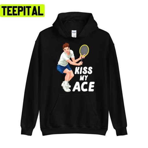 Kiss My Ace Pun Players Coach Player Racket Ball Love Funn Tennis Unisex T-Shirt