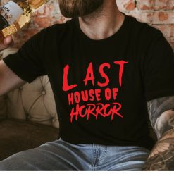 Last House Of Horror (2022) Halloween Slasher Movie Bloody Slasher Manny Velazquez The Last House Of The Horror Unisex T-Shirt