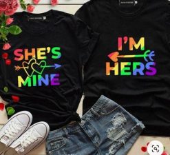 Lesbian Couple Cute Pride Rights I’m Hers Lesbian Gay Bisexual Pansexual Lgbt Unisex T-Shirt