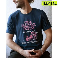 let’s Rock Tour Modest Mouse The Black Keys Rock Band Unisex T-Shirt