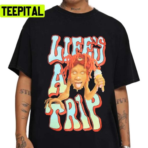 Life Tripes Trippie Redd Rap Music Unisex T-Shirt