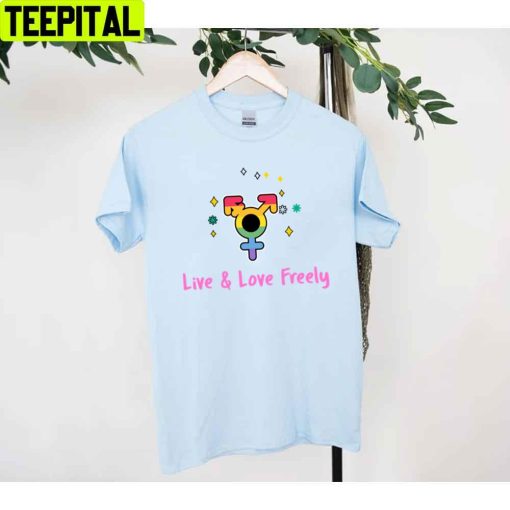 Live And Love Freely Pride Allyship Unisex T-Shirt