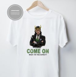 Loki Come On Loki President Marvel Unisex T-Shirt